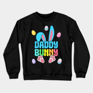 Daddy Bunny Ears Easter Cool Family Dad Happy Father Papa Crewneck Sweatshirt